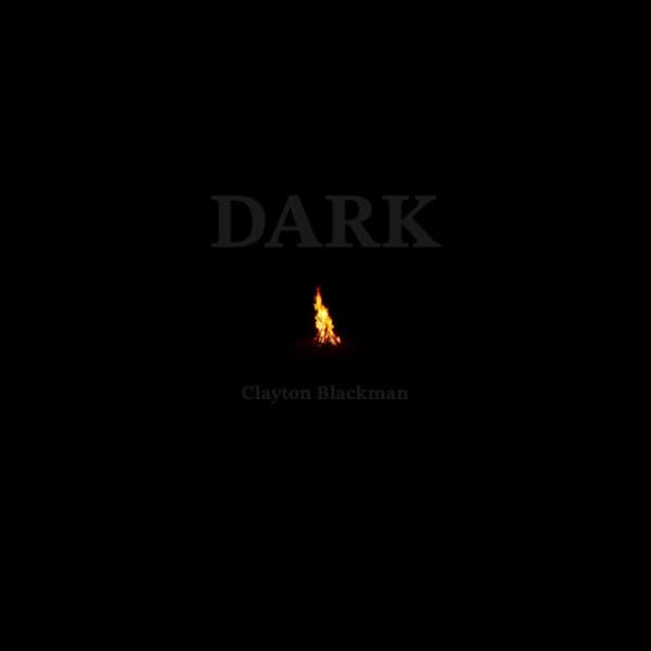 Clayton Blackman - Dark