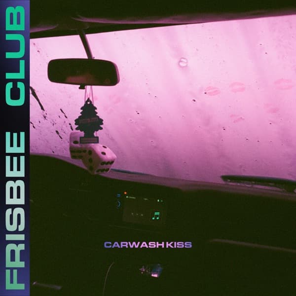 Frisbee Club - Carwash Kiss